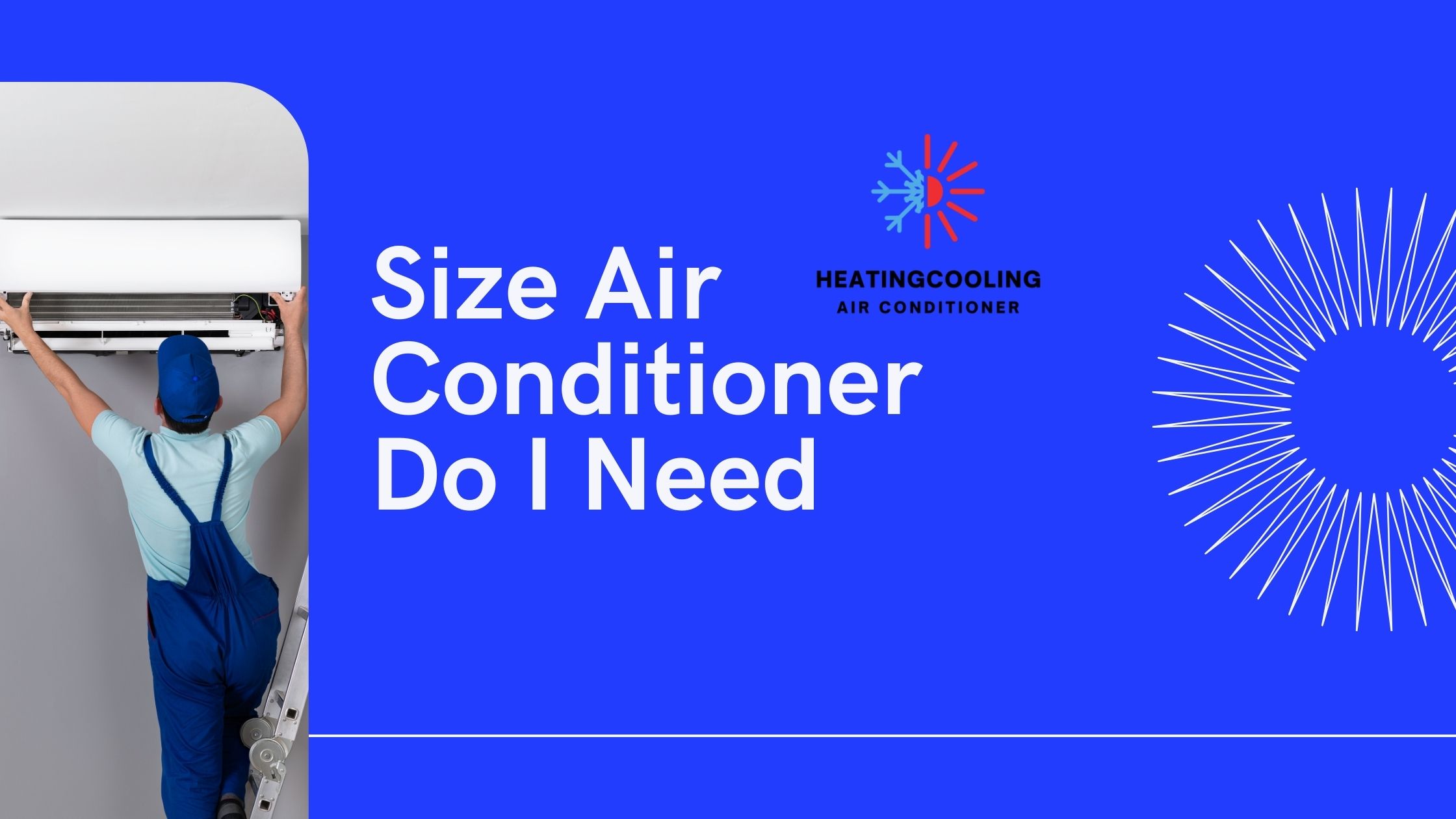 What Size Air Conditioner Do I Need For My Home?